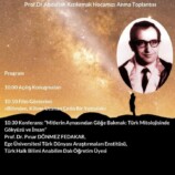Prof.Dr.Abdullah Kızılırmak’ı Anma Toplantısı