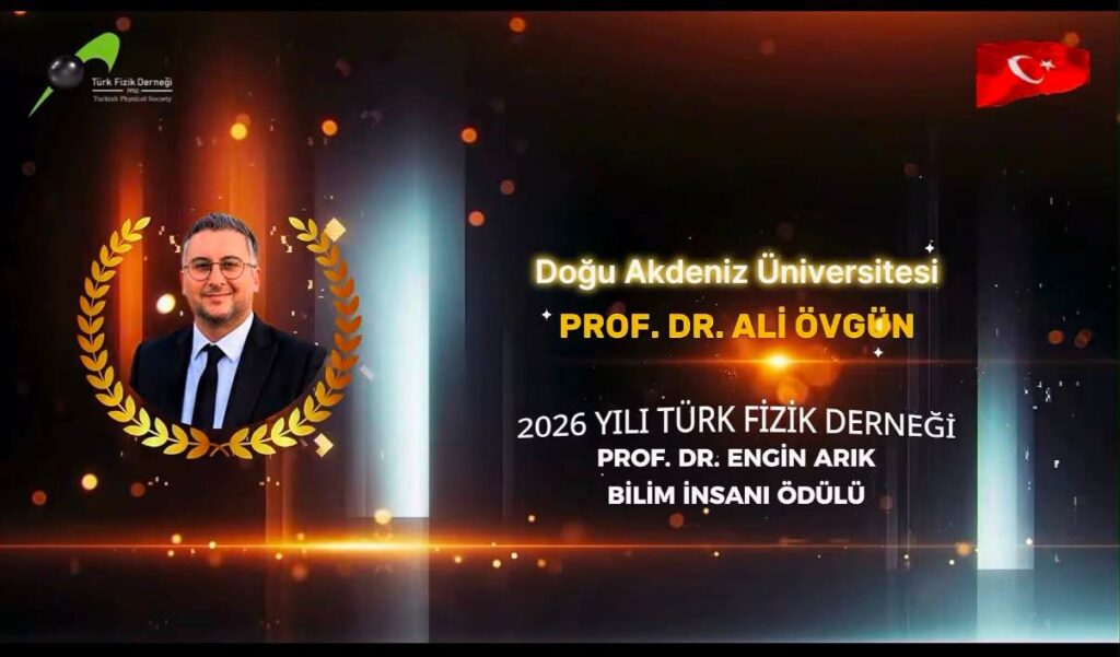 Prof. Dr. Ali Övgün’e 2026 Yılında İki Prestijli Ödül